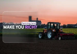 Can renting your farming land with Land Leaser Make You Rich?